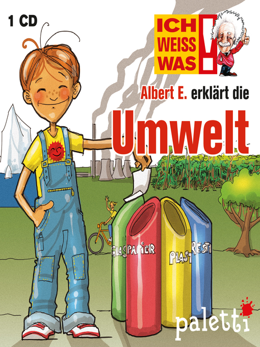 Title details for Ich weiß was--Albert E. erklärt die Umwelt by Rich Schwab - Available